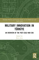 Book cover of: Military Innovation in Turkiye
