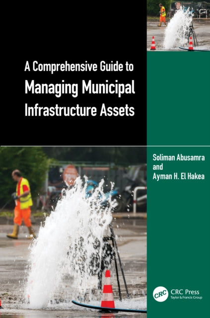 A Comprehensive Guide to Managing Municipal Infrastructure Assets