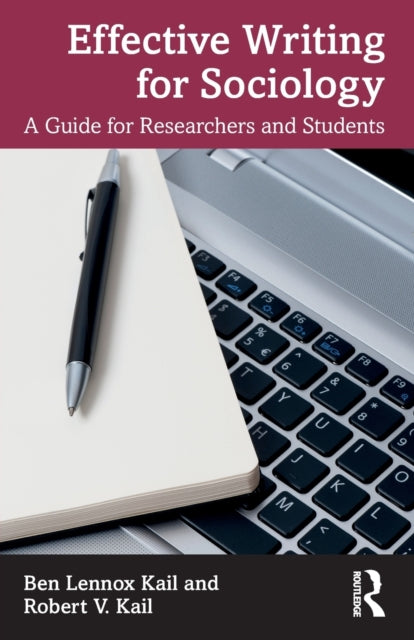 Book cover of: Effective Writing for Sociology. By: Ben Kail