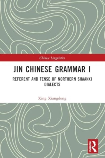 Book cover of: Jin Chinese Grammar I. By: Xiangdong Xing
