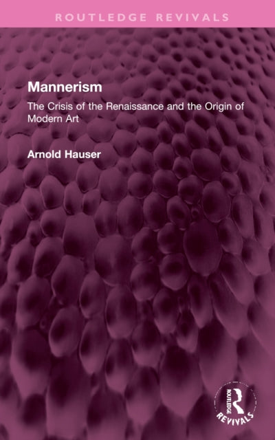 Book cover of: Mannerism (Vol. I and II). By: Arnold Hauser