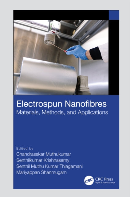 Book cover of: Electrospun Nanofibres. By: Chandrasekar Muthukumar