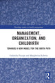 Book cover of: Management, Organization, and Childbirth. By: Gabriella Piscopo