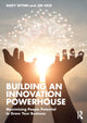 Book cover of: Building an Innovation Powerhouse. By: Andy Wynn