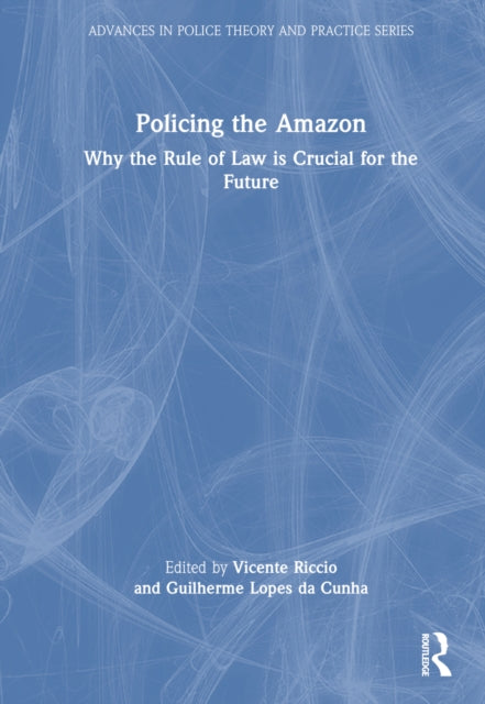 Book cover of: Policing the Amazon. By: Vicente Riccio