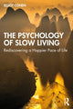 Book cover of: Psychology of Slow Living. By: Elliot Cohen
