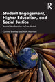 Book cover of: Student Engagement, Higher Education, and Social Justice. By: Corinna Bramley