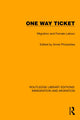 Book cover of: One Way Ticket. By: Annie Phizacklea