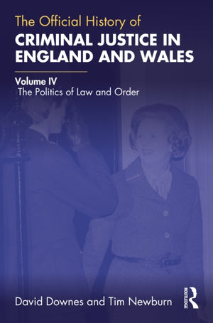 The Official History of Criminal Justice in England and Wales