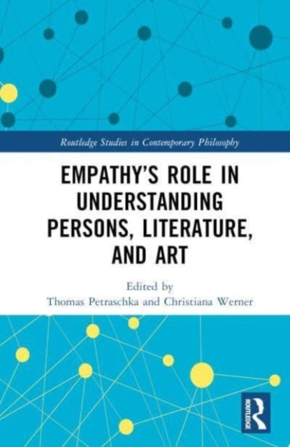 Book cover of: Empathy’s Role in Understanding Persons, Literature, and Art. By: Thomas Petraschka