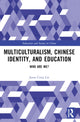 Book cover of: Multiculturalism, Chinese Identity, and Education. By: Jason Cong Lin