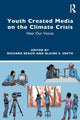 Book cover of: Youth Created Media on the Climate Crisis. By: Richard Beach