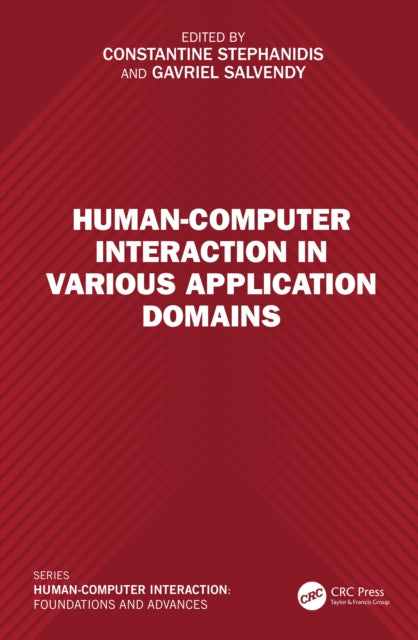 Book cover of: Human-Computer Interaction in Various Application Domains. By: Constantine Stephanidis
