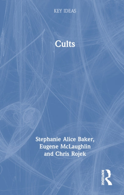 Book cover of: Cults. By: Stephanie Baker