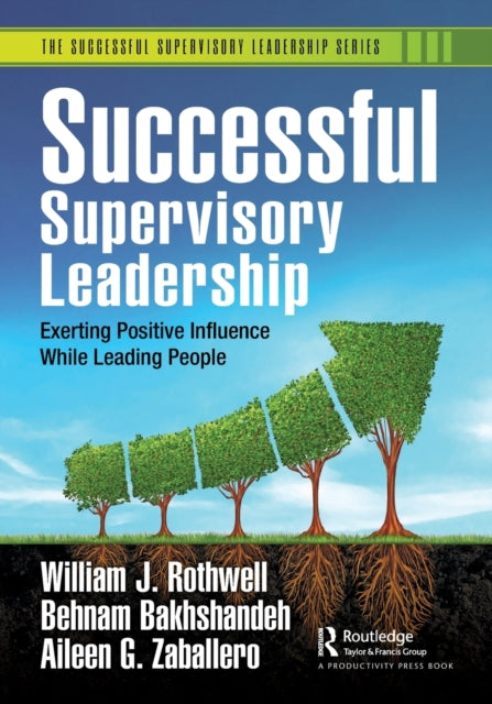 Book cover of: Successful Supervisory Leadership. By: William J. Rothwell