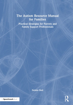 The Autism Resource Manual for Families