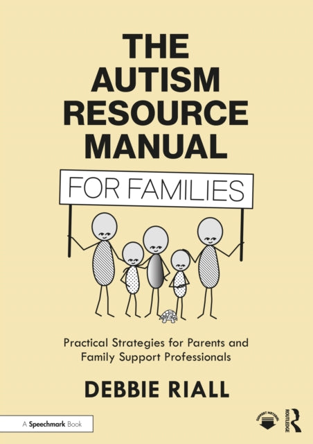 Book cover of: Autism Resource Manual for Families. By: Debbie Riall