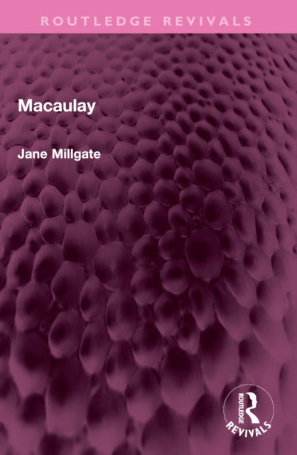 Book cover of: Macaulay. By: Jane Millgate