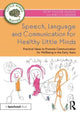 Book cover of: Speech, Language and Communication for Healthy Little Minds. By: Becky Poulter Jewson