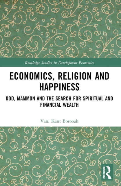 Book cover of: Economics, Religion and Happiness. By: Vani Kant Borooah