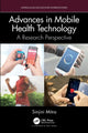 Book cover of: Advances in Mobile Health Technology. By: Sinjini Mitra
