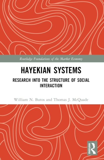 Book cover of: Hayekian Systems. By: William N. Butos
