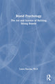 Book cover of: Brand Psychology. By: Laura Busche