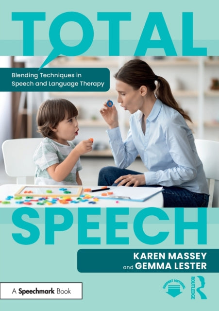 Book cover of: Total Speech: Blending Techniques in Speech and Language Therapy. By: Karen Massey