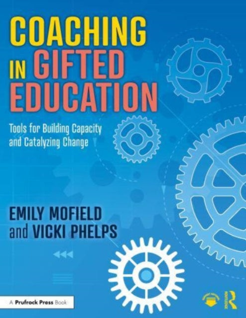 Book cover of: Coaching in Gifted Education. By: Emily Mofield