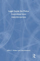 Book cover of: Legal Guide for Police. By: Jeffery T. Walker