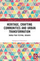 Book cover of: Heritage, Crafting Communities and Urban Transformation. By: Debapriya Chakrabarti
