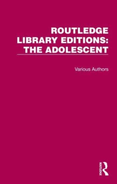 Book cover of: Routledge Library Editions: The Adolescent