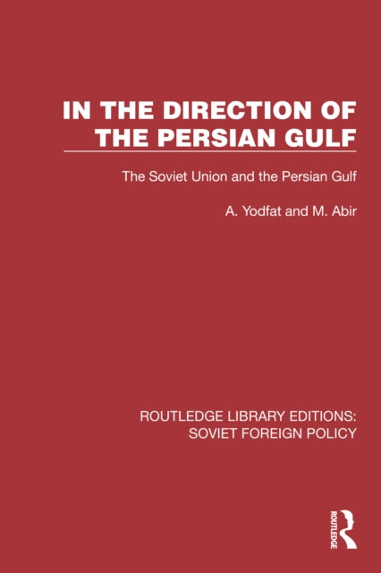 Book cover of: In the Direction of the Persian Gulf. By: A. Yodfat