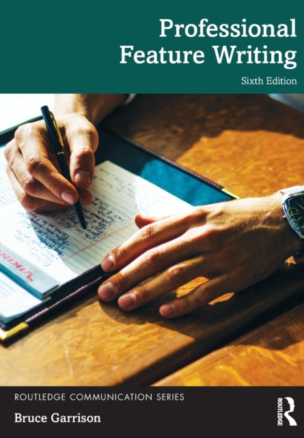 Book cover of: Professional Feature Writing. By: Bruce Garrison