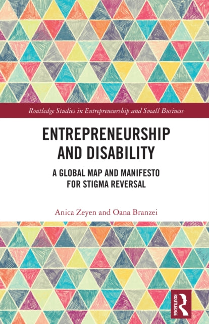 Book cover of: Entrepreneurship and Disability. By: Anica Zeyen