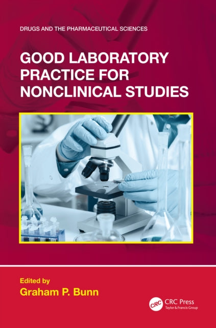 Book cover of: Good Laboratory Practice for Nonclinical Studies. By: Graham P. Bunn