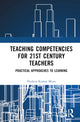 Book cover of: Teaching Competencies for 21st Century Teachers