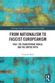 Book cover of: From Nationalism to Fascist Europeanism