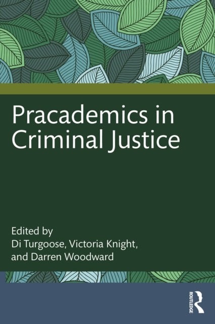 Book cover of: Pracademics in Criminal Justice