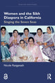 Book cover of: Women and the Sikh Diaspora in California. By: Nicole Ranganath