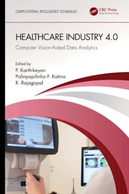 Book cover of: Healthcare Industry 4.0. By: P. Karthikeyan