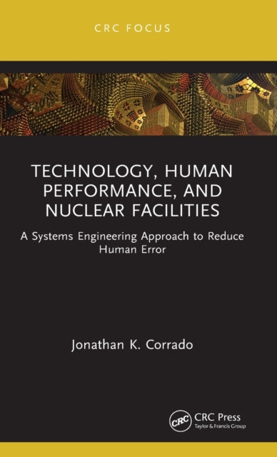 Technology, Human Performance, and Nuclear Facilities