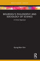 Book cover of: Bourdieu's Philosophy and Sociology of Science. By: Kyung-Man Kim
