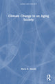 Book cover of: Climate Change in an Aging Society. By: Harry R. Moody