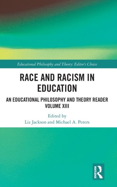 Book cover of: Race and Racism in Education. By: Liz Jackson