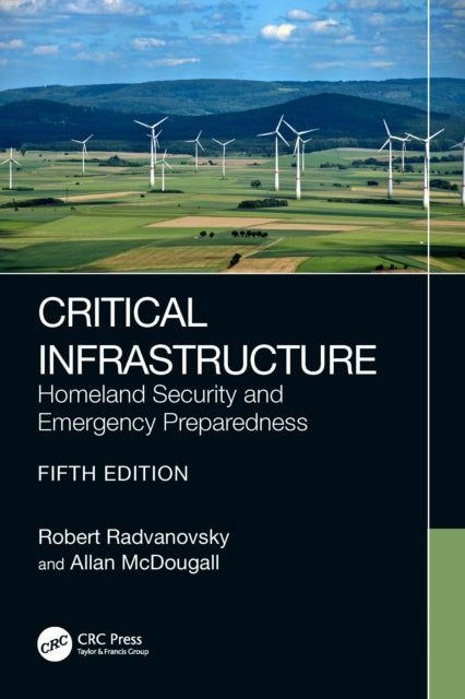 Book cover of: Critical Infrastructure. By: Robert Radvanovsky
