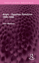 Book cover of: Anglo - Egyptian Relations 1800-1956. By: John Marlowe