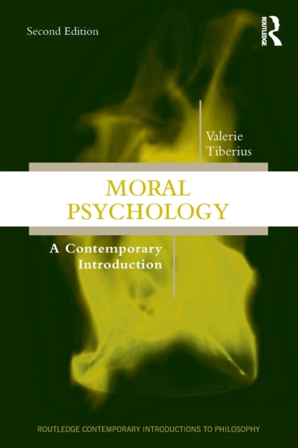 Book cover of: Moral Psychology. By: Valerie Tiberius