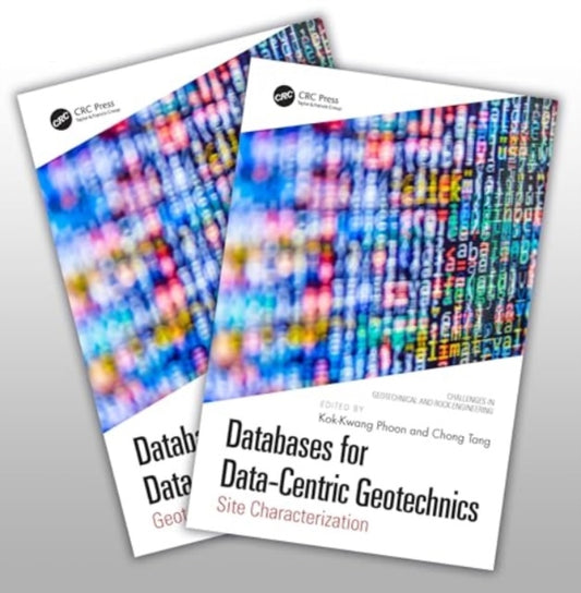 Book cover of: Databases for Data-Centric Geotechnics. By: Kok-Kwang Phoon