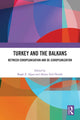 Book cover of: Turkey and the Balkans. By: Başak Z. Alpan